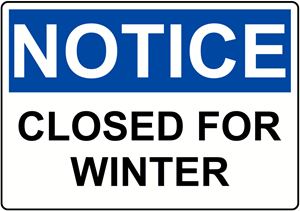 Notice: Closed for Winter